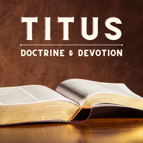 Titus – Qualities of a Leader